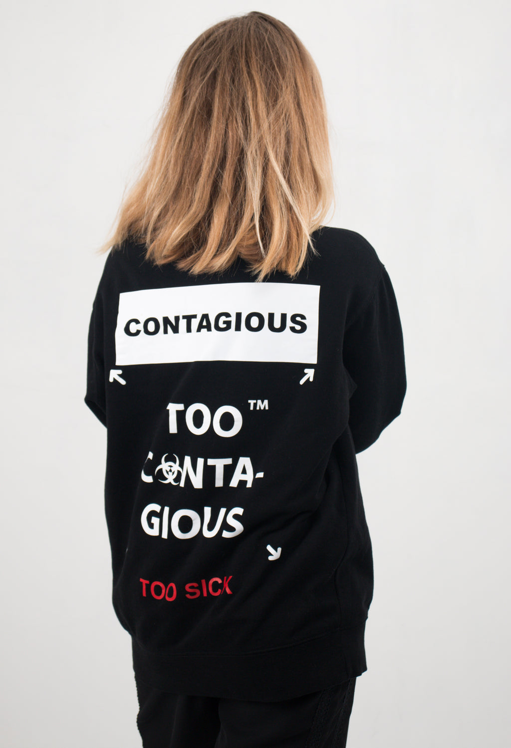 Too Contagious Sweatshirt